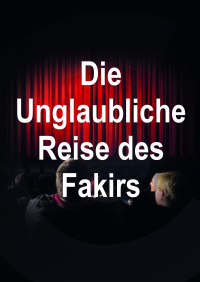 Filmplakat Die Unglaubliche Reise des Fakirs